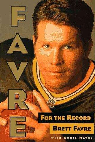 Book cover of Favre: For The Record