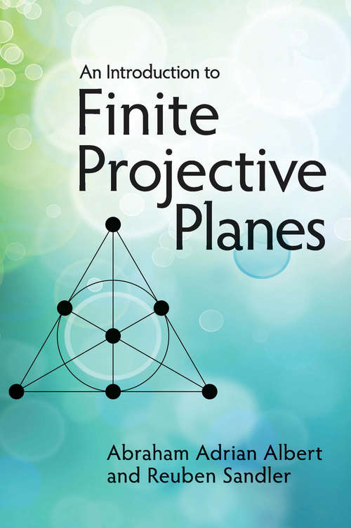 Book cover of An Introduction to Finite Projective Planes (Dover Books on Mathematics)