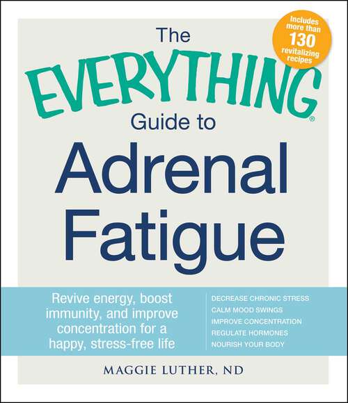 Book cover of The Everything Guide to Adrenal Fatigue