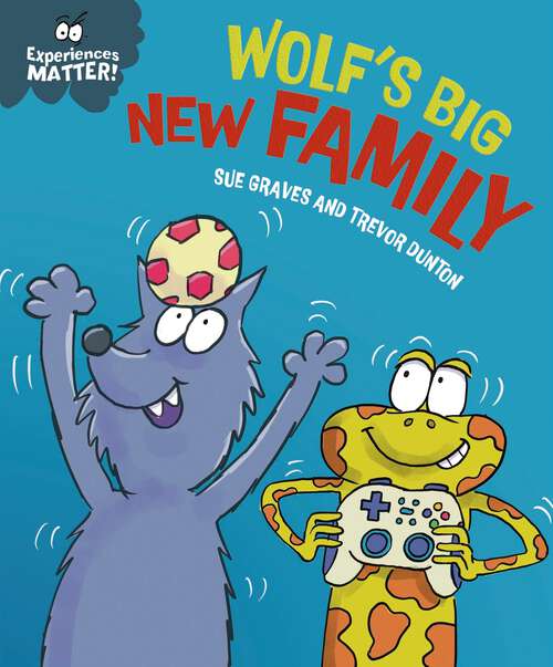 Book cover of Wolf's Big New Family (Experiences Matter #138)