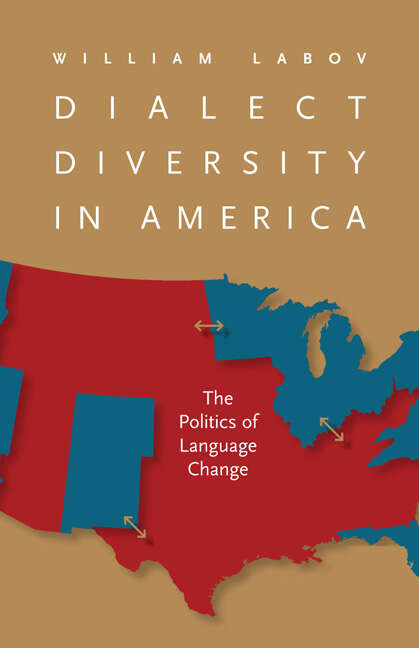 Book cover of Dialect Diversity in America: The Politics of Language Change