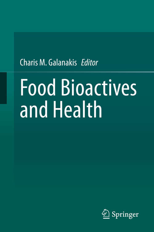Book cover of Food Bioactives and Health (1st ed. 2021) (Food Bioactive Ingredients Ser.)