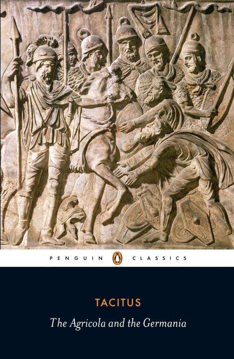 Agricola and the Germania (Penguin Classics)