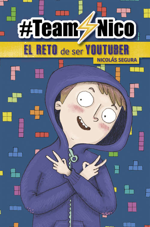 Book cover of El reto de ser Youtuber (#TeamNico) (#TeamNico: Volumen)