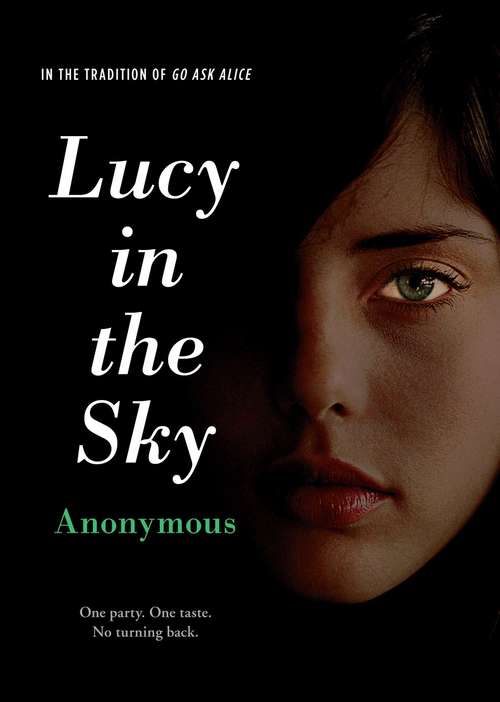 Book cover of Lucy in the Sky: Lucy In The Sky; Letting Ana Go; Calling Maggie May; Breaking Rachel (Anonymous Diaries)