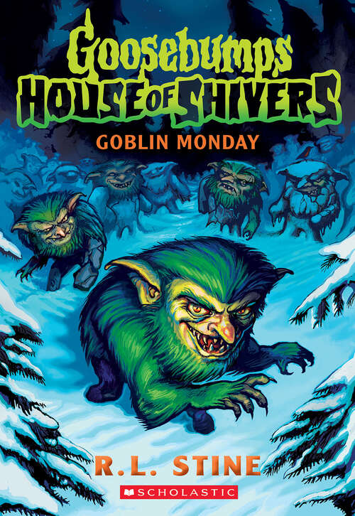 Book cover of Goblin Monday (Goosebumps House of Shivers)