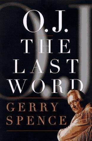 Book cover of O. J.: the Last Word