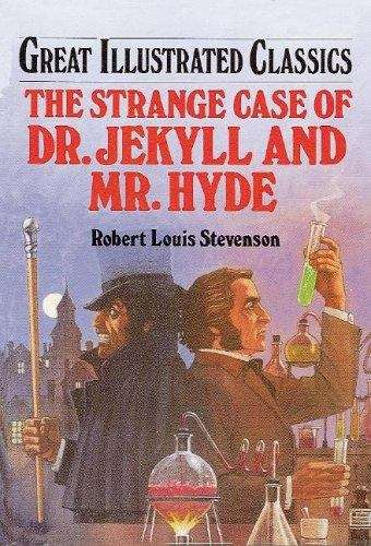 Book cover of Dr. Jekyll And Mr. Hyde (Great Illustrated Classics)