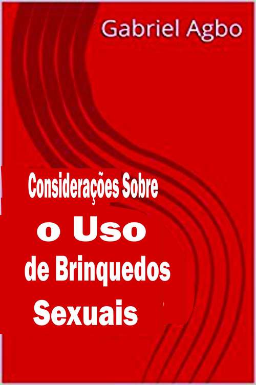 Book cover of Considerações sobre o Uso de Brinquedos Sexuais