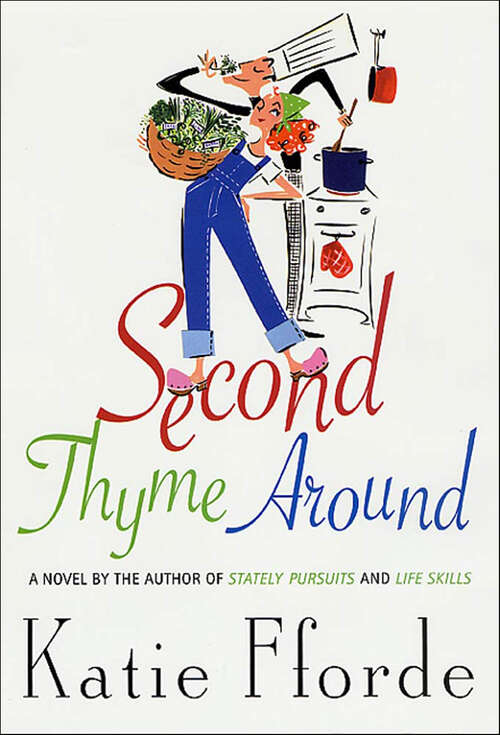 Book cover of Second Thyme Around: A Novel