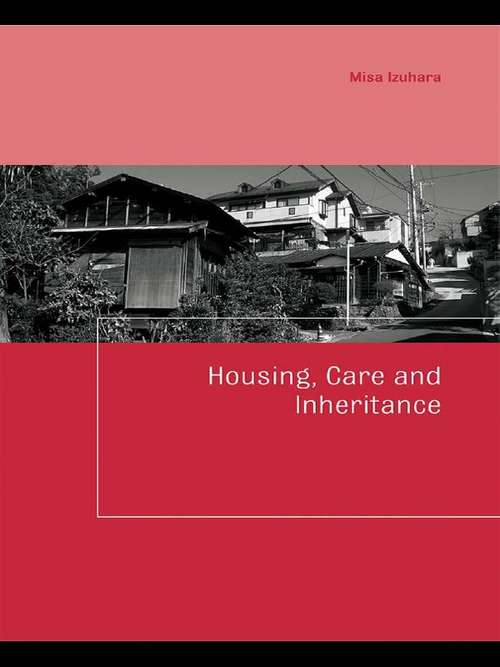 Book cover of Housing, Care and Inheritance (Housing and Society Series)