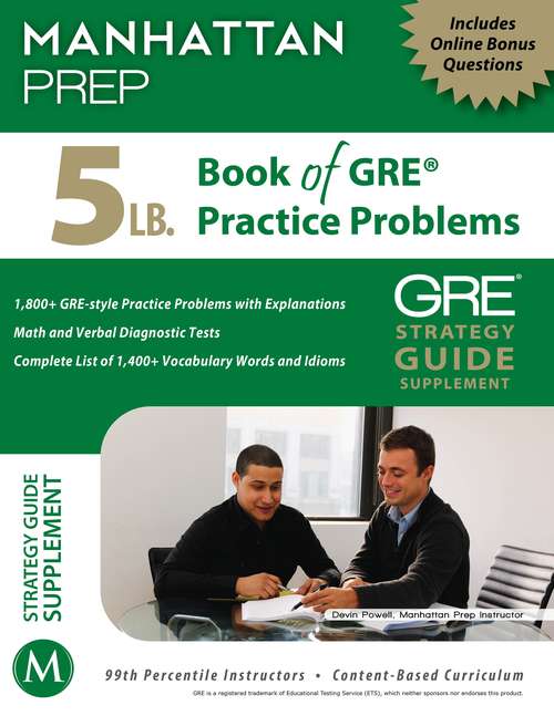 Book cover of 5 lb. Book of GRE Practice Problems: GRE Strategy Guide Supplement