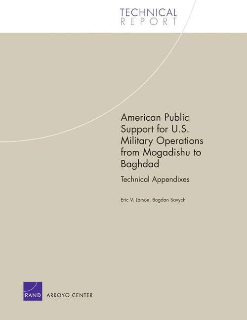 American Public Support for U.S. Military Operations from Mogadishu to Baghdad