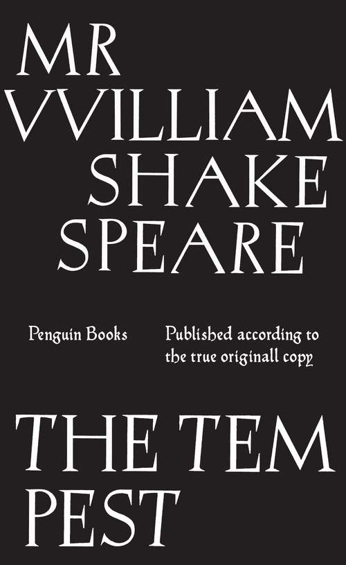 Book cover of The Tempest: Published According to the True Originall Copy