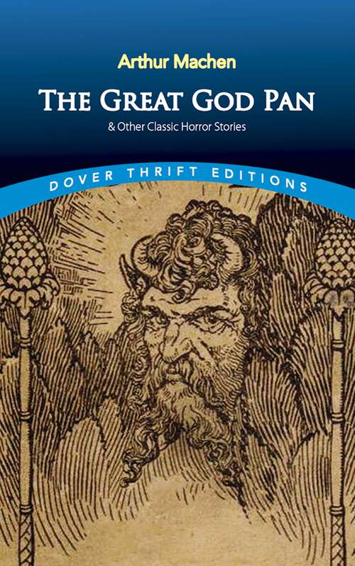 Book cover of The Great God Pan & Other Classic Horror Stories (Dover Thrift Editions)
