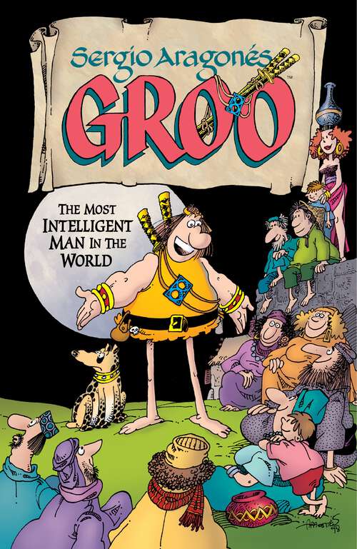 Book cover of Sergio Aragones' Groo: The Most Intelligent Man in the World (Groo)