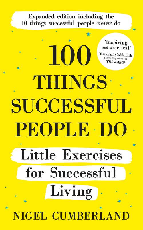 Book cover of 100 Things Successful People Do: Expanded Edition