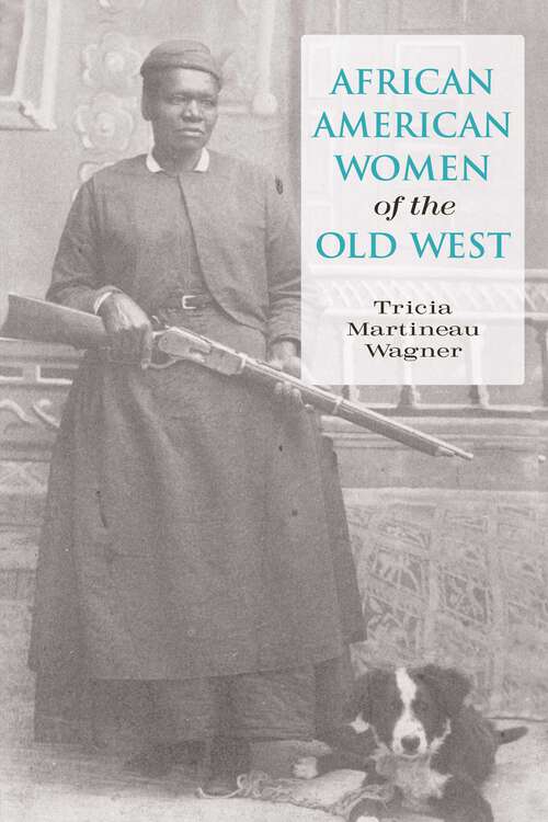 Book cover of African American Women of the Old West (1st Edition)