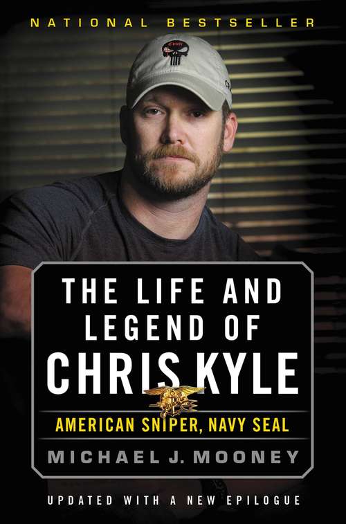 Book cover of The Life and Legend of Chris Kyle: American Sniper, Navy SEAL
