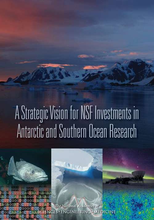 Book cover of A Strategic Vision for NSF Investments in Antarctic and Southern Ocean Research