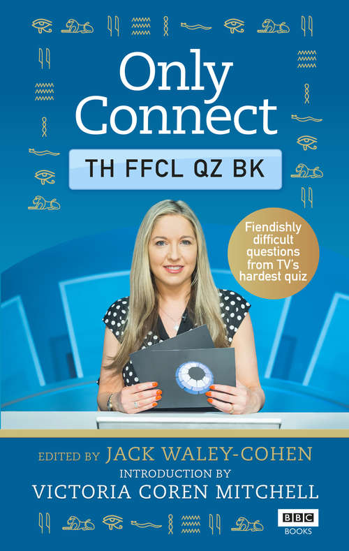 Book cover of Only Connect: The Official Quiz Book