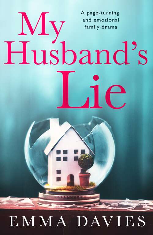 My Husband's Lie: A page-turning and emotional family drama