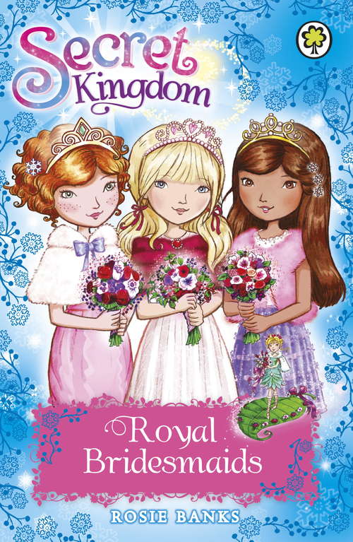 Book cover of Secret Kingdom: Royal Bridesmaids