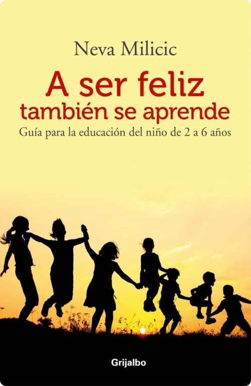 Book cover of A ser feliz tambien se aprende