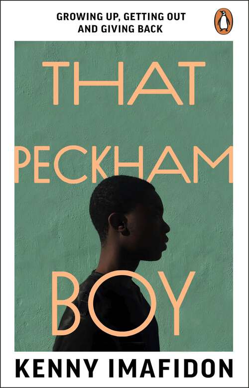 Book cover of That Peckham Boy: Growing Up, Getting Out and Giving Back