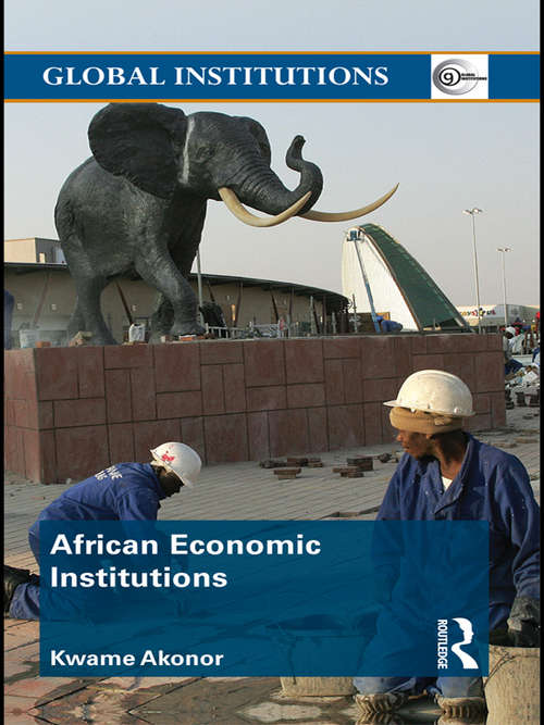 Book cover of African Economic Institutions (Global Institutions)