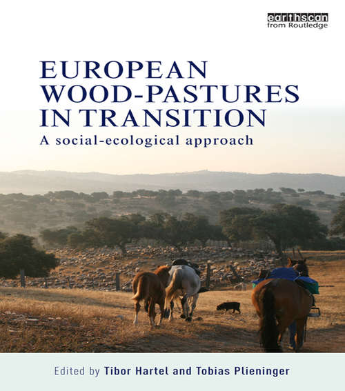 Book cover of European Wood-pastures in Transition: A Social-ecological Approach