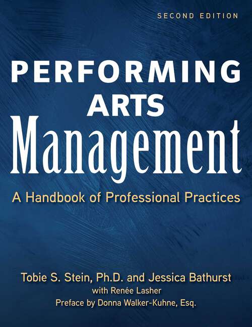 Book cover of Performing Arts Management (Second Edition): A Handbook of Professional Practices (2nd Edition)