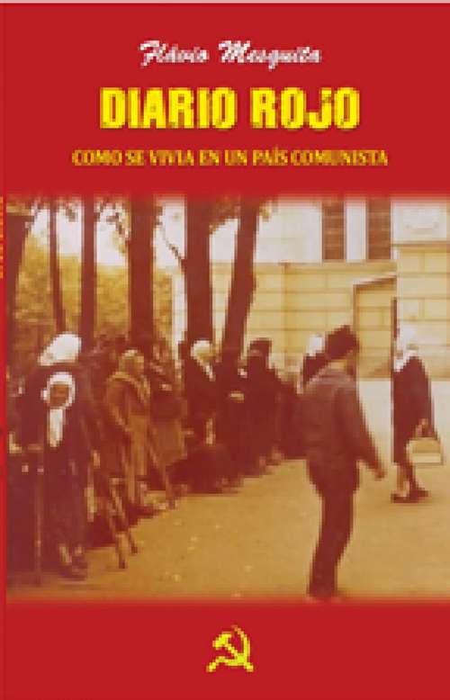 Book cover of Diario Rojo: Como se vivía en un país comunista