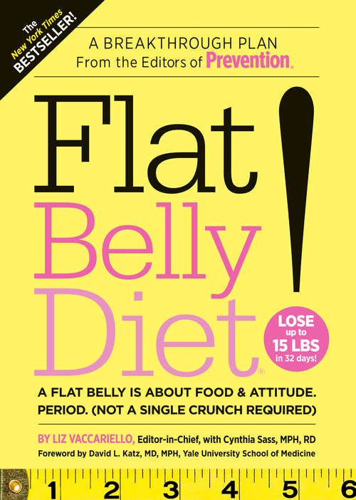 Flat Belly Diet!: How To Get The Flat Stomach You've Always Wanted (Flat Belly Diet)