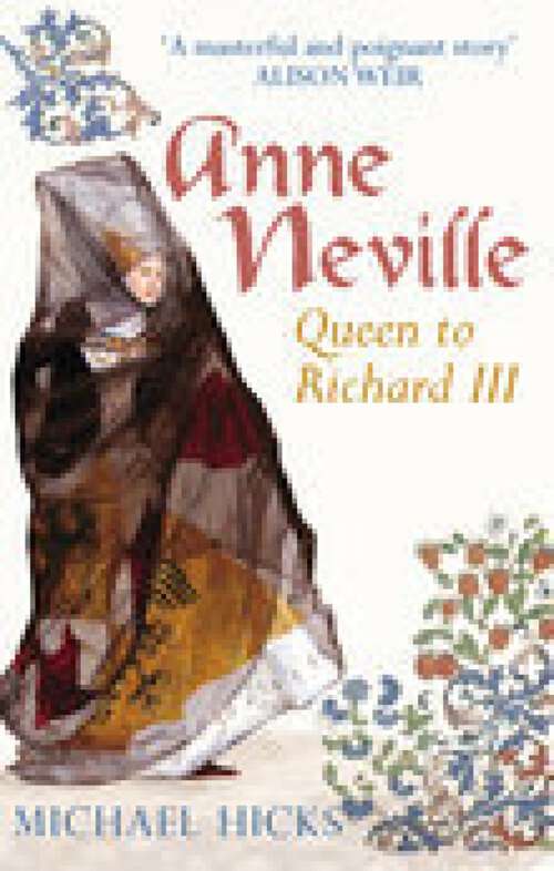 Book cover of Anne Neville: Queen to Richard III