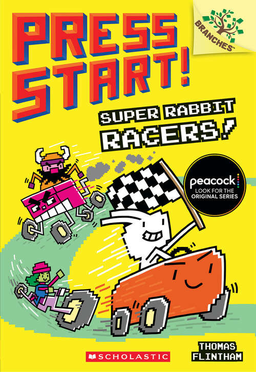 Book cover of Super Rabbit Racers!: A Branches Book (Press Start! #3)