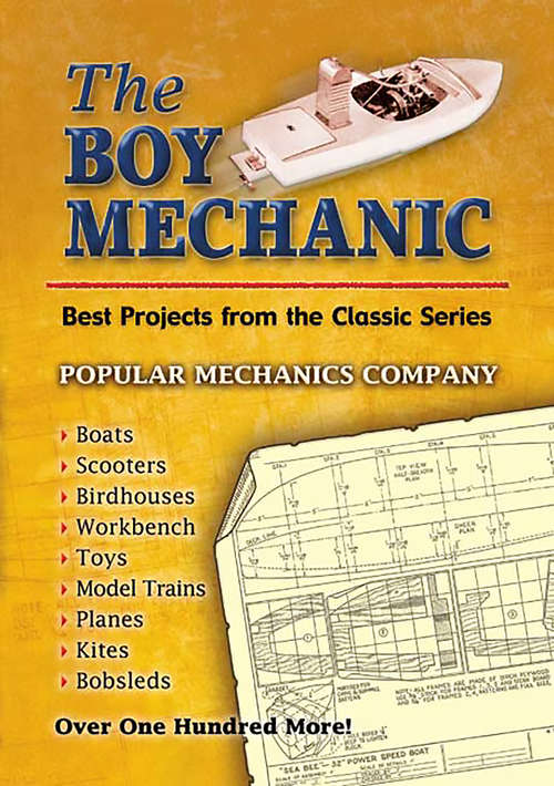 Book cover of The Boy Mechanic: Best Projects from the Classic Popular Mechanics Series (Dover Children's Activity Books)