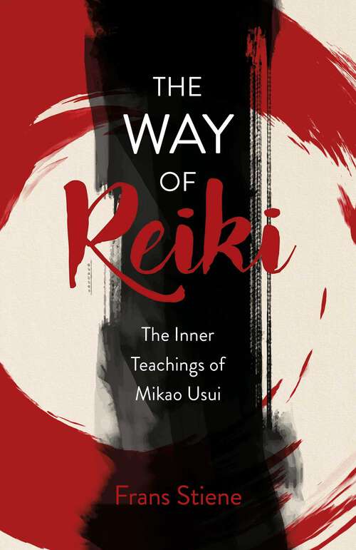 Book cover of Way of Reiki - The Inner Teachings of Mikao Usui
