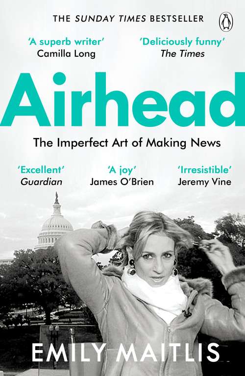 Book cover of Airhead: The Imperfect Art of Making News