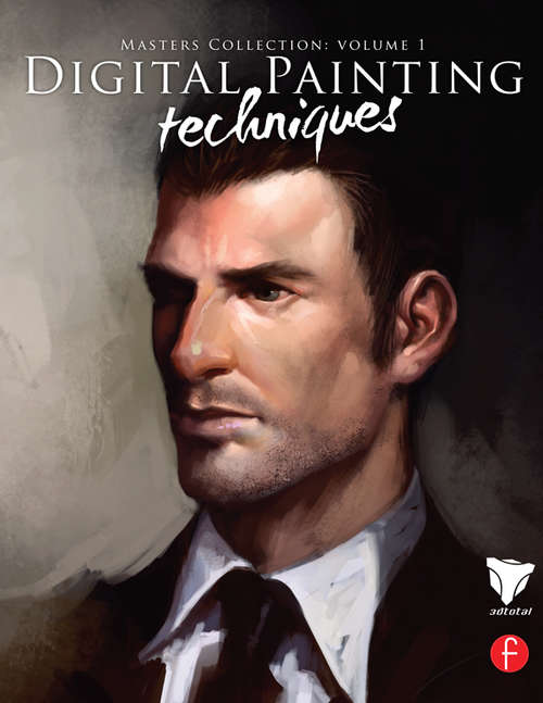 Book cover of Digital Painting Techniques: Masters Collection