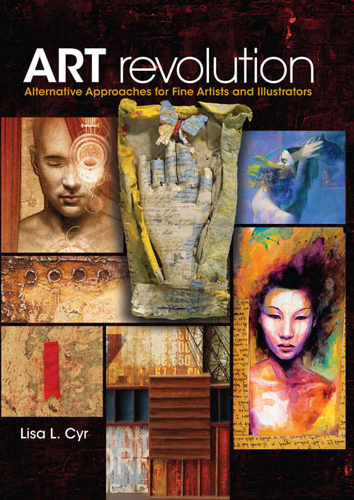 Book cover of Art Revolution: Alternative Approaches for Fine Artists and Illustrators