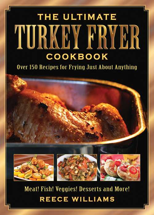 Book cover of The Ultimate Turkey Fryer Cookbook