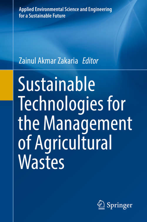 Book cover of Sustainable Technologies for the Management of Agricultural Wastes