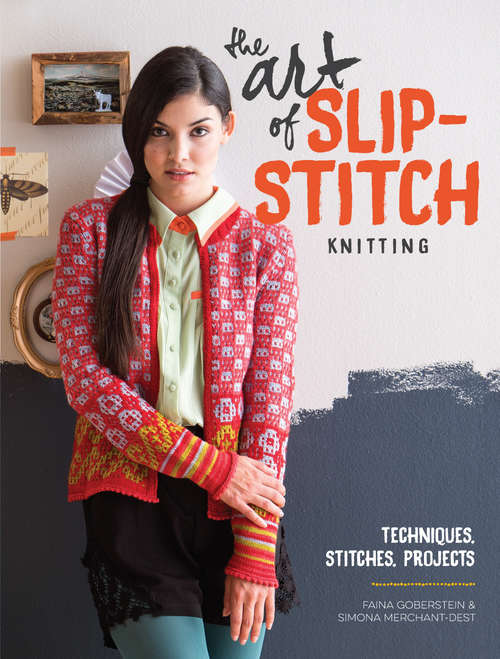 Book cover of The Art Of Slip-Stitch Knitting