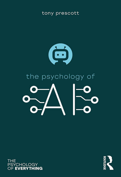 Book cover of The Psychology of Artificial Intelligence (The Psychology of Everything)