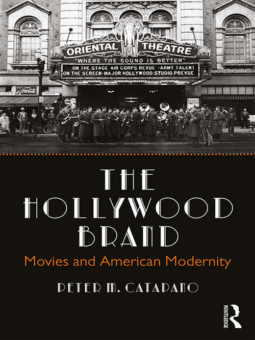 The Hollywood Brand: Movies and American Modernity
