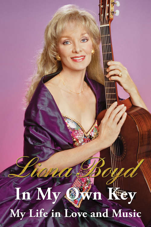 Book cover of In My Own Key: My Life in Love and Music