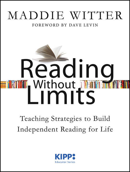 Book cover of Reading Without Limits: Teaching Strategies to Build Independent Reading for Life
