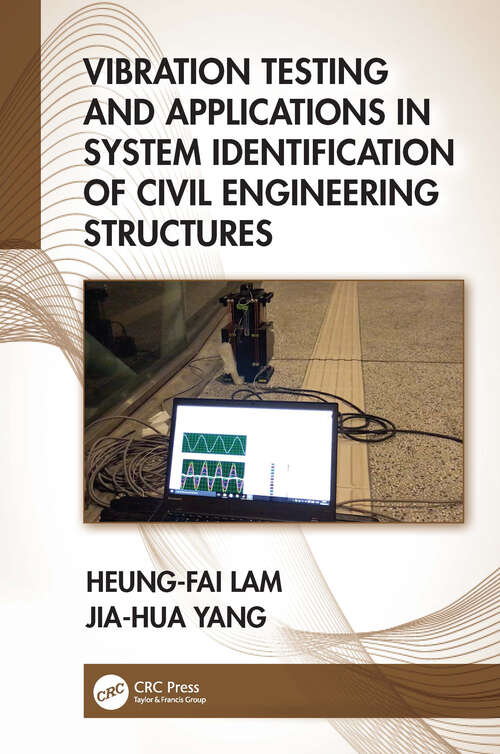 Book cover of Vibration Testing and Applications in System Identification of Civil Engineering Structures