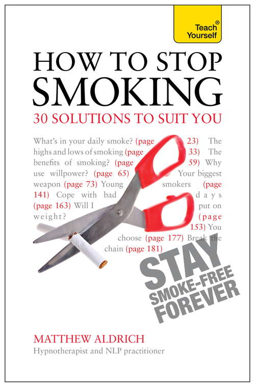 Book cover of How to Stop Smoking - 30 Solutions to Suit You: Teach Yourself